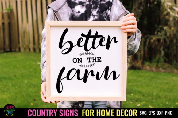 Download Better I Country Signs Home Decor SVG - Decor Collection