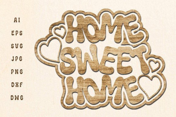 Download Home Sweet Home Wall Decor Laser Cut Svg - Decor Collection