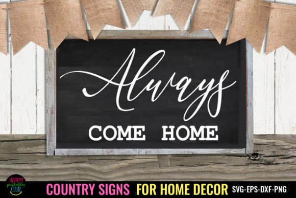 Download Always I Country Signs Home Decor SVG - Decor Collection